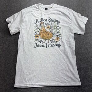 Chicken Raising And Jesus Praising Women's Grey Shirt Gildan Large 16214